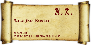Matejko Kevin névjegykártya